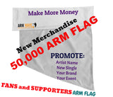 Fifty Thousand (50,000) Arm and Foot Flags for Major Promotion,